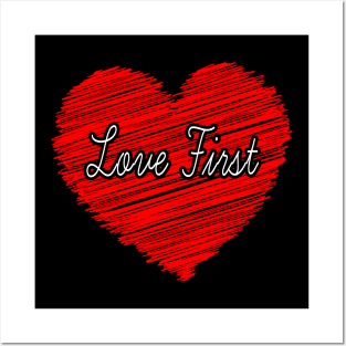 Love First Posters and Art